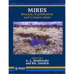 Mires: Process, Exploitation and Conservation: Process, Exploration and Conservation