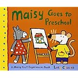 Maisy Goes to Preschool: A Maisy First Experiences Book