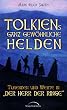 Tolkiens ganz gew�hnliche Helden