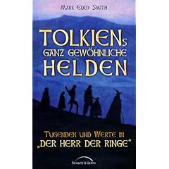 Tolkiens ganz gew�hnliche Helden