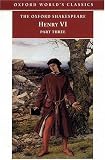 Henry VI Part Three (Oxford Worlds Classics)