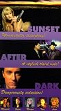 Sunset After Dark [VHS]