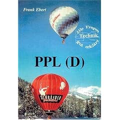 Alle Fragen gut erkl�rt: Ballontechnik. (Reihe Privatpilotenausbildung)