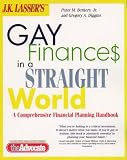 J.K.Lasser`s Gay Finances in a Straight World