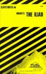 Cliffs Notes on Homer's The Iliad