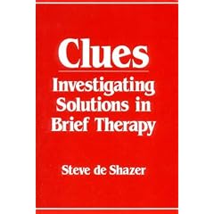 Clues: Investigating Solutions in Brief Therapy