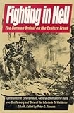Fighting in hell : the German ordeal on the Eastern Front