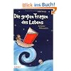 Die gro�en Fragen des Lebens f�r kleine Philosophen