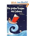 Die gro�en Fragen des Lebens f�r kleine Philosophen