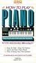 How to Play Piano 3 [VHS]