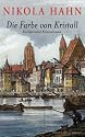 Die Farbe von Kristall: Roman