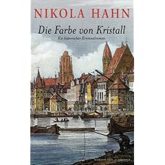 Die Farbe von Kristall: Roman