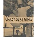 Crazy Sexy Girls. Limited Gold Edition: Latvian Girls in Riga