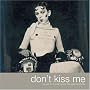 Don't Kiss Me: The Art of Claude Cahun and Marcel &hellip by Louise Downie