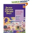 Sacred Ground to Sacred Space: Visionary Ecology, Perennial Wisdom, Environmental Ritual and Art