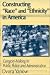 Constructing Race and Ethnicity in America: Category-Making in Public Policy and Administration