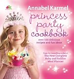 Princess party cookbook : over 100 delicious recipes and fun ideas