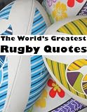 The World's Greatest Rugby Quotes