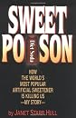 Sweet Poison: How the World's Most Popular Artificial Sweetener Is Killing Us - My Story