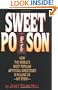 Sweet Poison: How the World's Most Popular Artificial Sweetener Is Killing Us - My Story