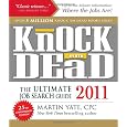 Knock 'em Dead 2011: The Ultimate Job Search Guide