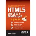 HTML 5. Con CSS3 e ECMAScript5: espresso