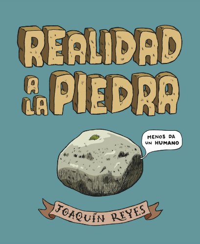 Realidad a la piedra (Spanish Edition)