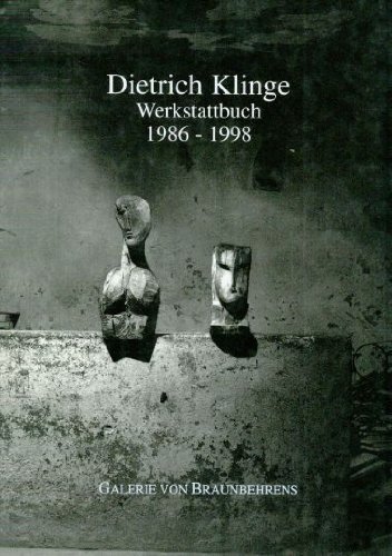 Dietrich Klinge: Werkstattbuch 1986-1998 (German Edition)