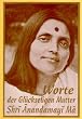 Worte der Gl�ckseligen Mutter: Shri Anandamayi Ma