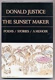 The sunset maker: Poems, stories, a memoir