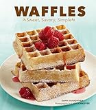 Waffles : sweet, savory, simple