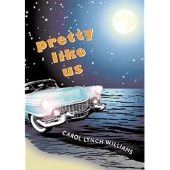 Pretty Like Us by Carol Lynch Williams