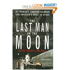 The Last Man on the Moon: Astronaut Eugene Cernan and America's Race in Space