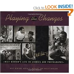 Playing the Changes: Milt Hinton's Life in Stories and Photographs