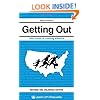 Getting Out: Your Guide to Leaving America (Updated and Expanded Edition) (Process Self-reliance Series)
