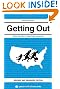 Getting Out: Your Guide to Leaving America (Updated and Expanded Edition) (Process Self-reliance Series)