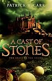 Cast of Stones, A (The Staff and the Sword)