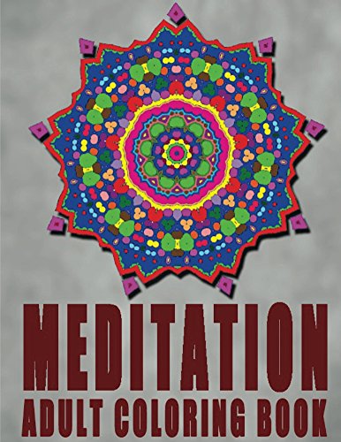 MEDITATION ADULT COLORING BOOK - Vol.2: coloring books for adults