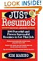 Just Resumes: 200 Powerful and Proven Successful Resumes To Get That Job, 2nd Edition