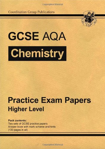 GCSE Chemistry AQA Practice Papers - Higher