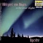 Celestial Light: Music Of Hildegard von Bingen & Robert Kyr