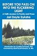 Before You Pass on into the Flickering Light: A Faith Journey in Poetry and Prose