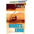 Wake's Edge (Take It to the Xtreme) by  Pam Withers