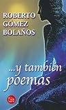 ... Y tambi&eacute;n poemas (Spanish Edition)