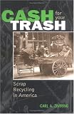 Cash for Your Trash: Scrap Recycling in America