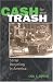 Cash for Your Trash: Scrap Recycling in America