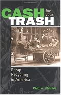 Cash for Your Trash: Scrap Recycling in America