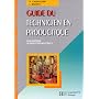 Guide du technicien en productique: Pour ma�triser la production industrielle