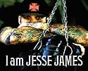 I Am Jesse James
