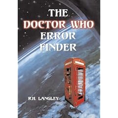 The "Doctor Who" Error Finder: Plot, Continuity and Production Mistakes in the Television Series and Films